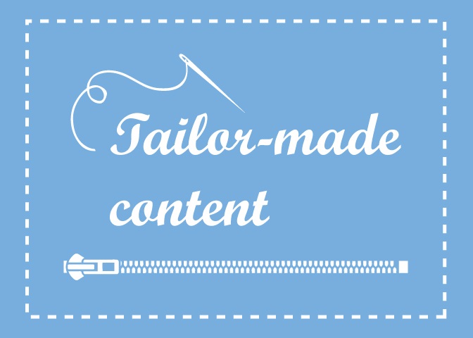 Tailor-Made-Content